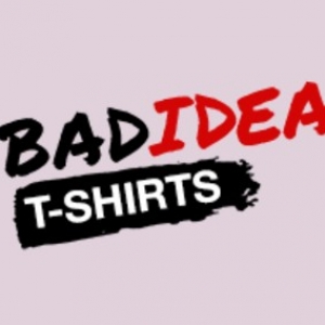BadIdeaTShirts